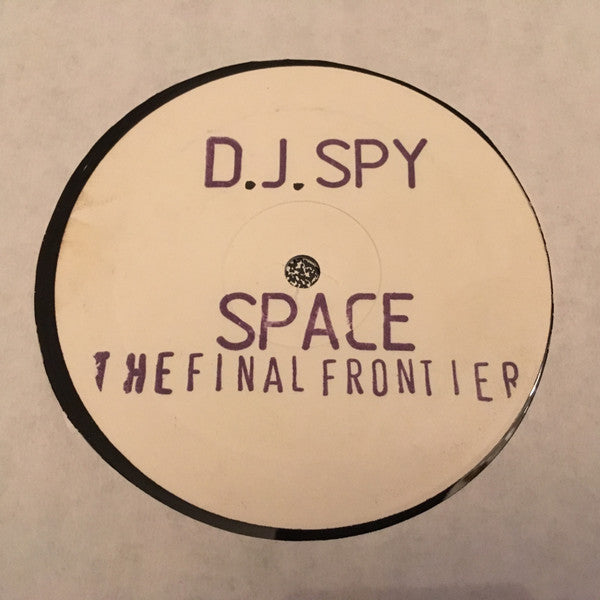 DJ Spy : Space (The Final Frontier) (12", W/Lbl)