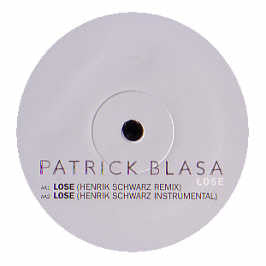 Patrick Blasa : Lose (12")