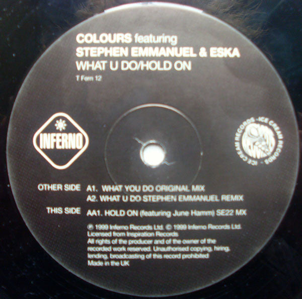 Colours (5) Featuring Stephen Emmanuel & Eska* : What U Do / Hold On (12", M/Print)