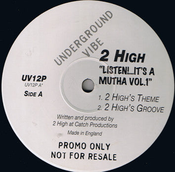 2 High : Listen It's A Mutha Vol. 1 (12", Promo)