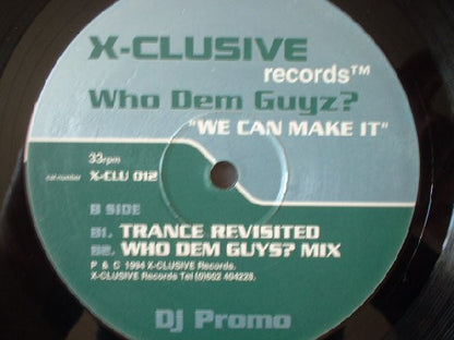 Who Dem Guyz? : We Can Make It (2x12", Promo)