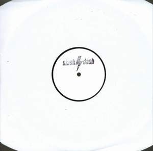 Slash Dash : White Horse (12")