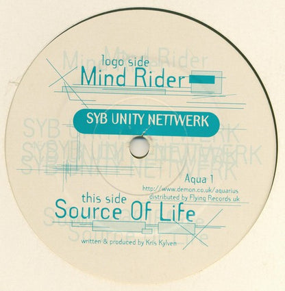 Syb Unity Nettwerk : Mind Rider / Source Of Life (12")