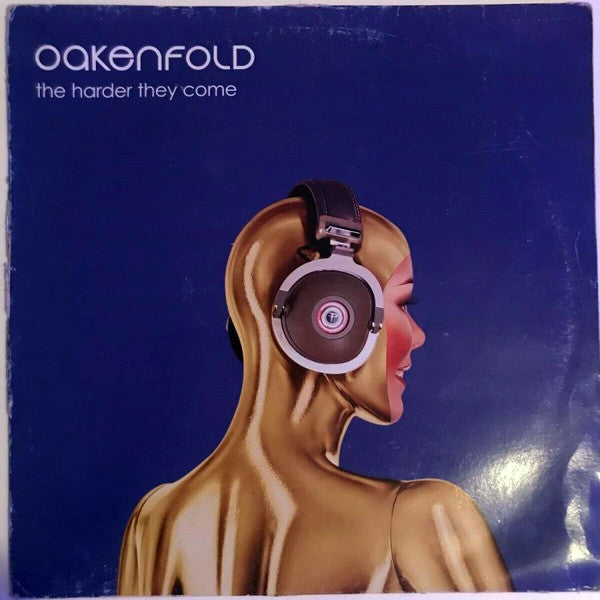 Oakenfold* : The Harder They Come (12")