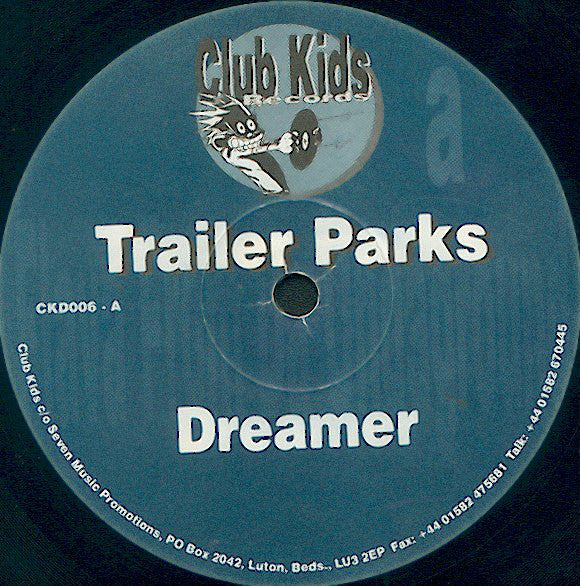Trailer Parks : Dreamer / Drop A House On That Bitch (12")