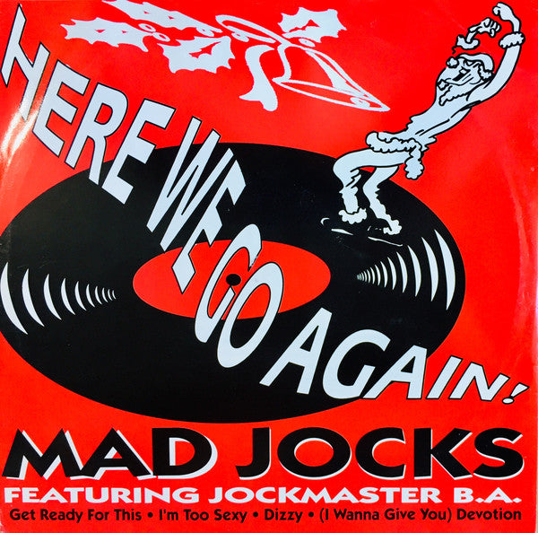 Mad Jocks Featuring Jockmaster B.A. : Here We Go Again! (12")