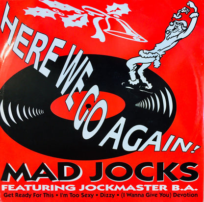 Mad Jocks Featuring Jockmaster B.A. : Here We Go Again! (12")
