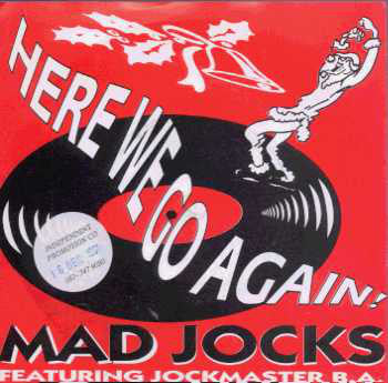 Mad Jocks Featuring Jockmaster B.A. : Here We Go Again! (12")