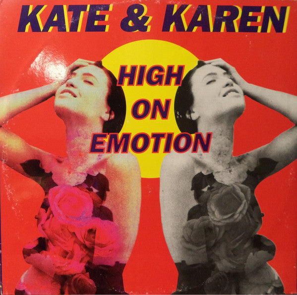 Kate & Karen : High On Emotion (12")