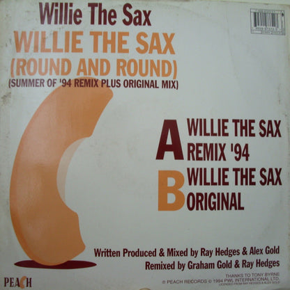 Willy The Sax : Willie The Sax (Round And Round) (12")