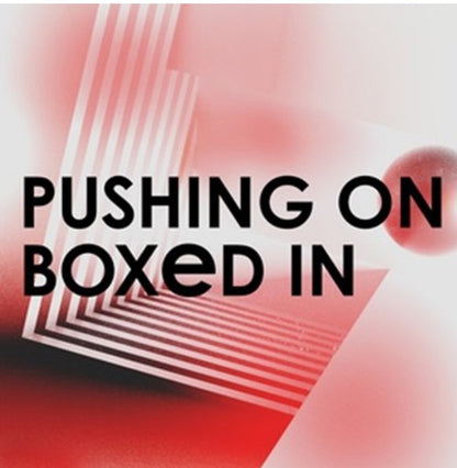 Boxed In (2) : Pushing On (12", Single, Ltd, Gre)