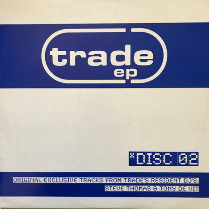 Steve Thomas / Tony De Vit : Trade EP Disc 02 (12", EP)