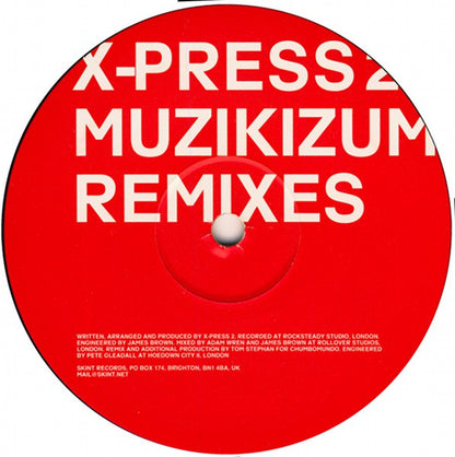 X-Press 2 : Muzikizum (Tom Stephan Remixes) (12")