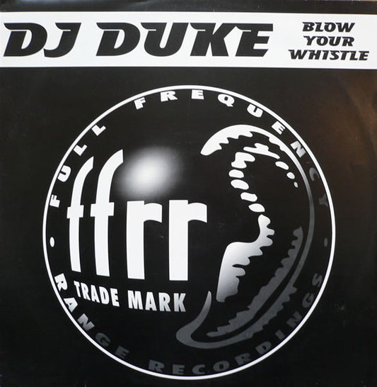 DJ Duke : Blow Your Whistle (12")
