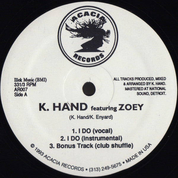 K. Hand* Featuring Zoey : I Do (12")