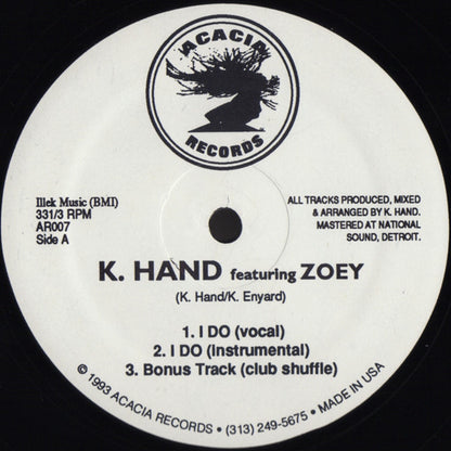 K. Hand* Featuring Zoey : I Do (12")
