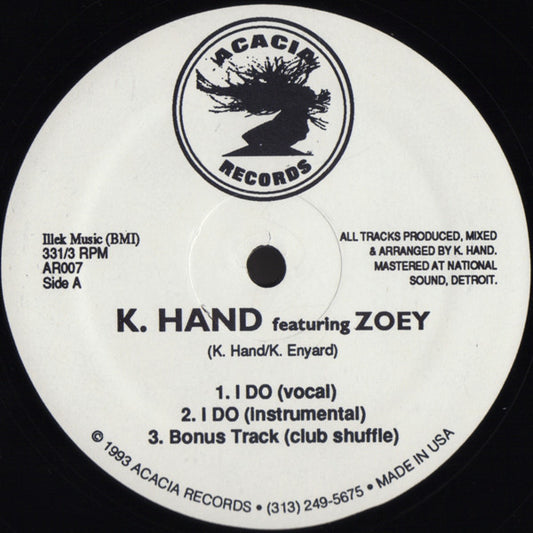 K. Hand* Featuring Zoey : I Do (12")