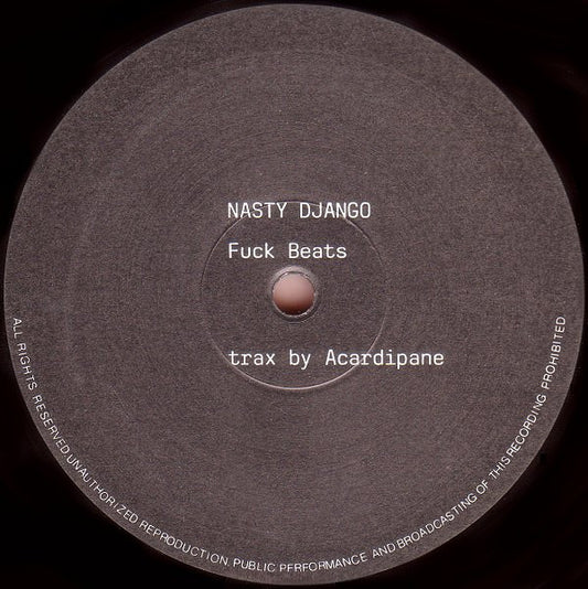Nasty Django : Fuck Beats (12")