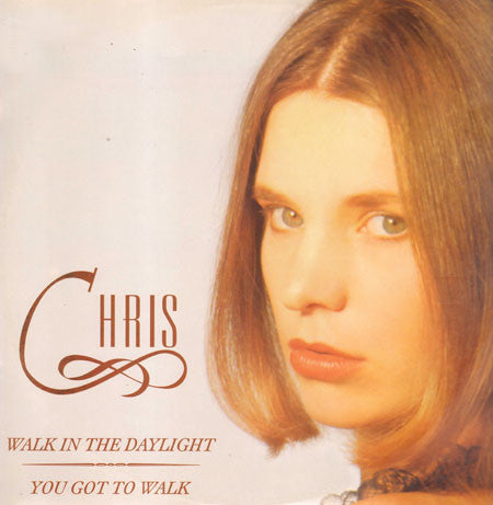 Chris : Walk In The Daylight (12")