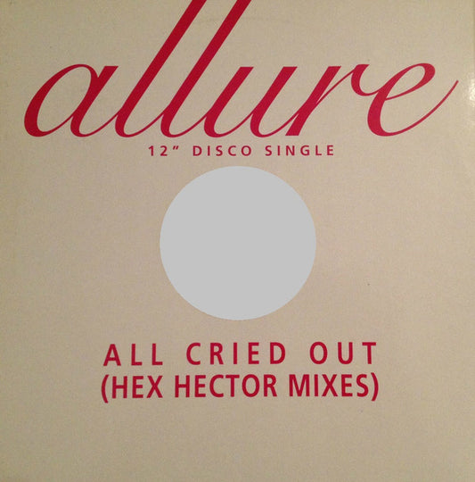 Allure (3) : All Cried Out (Hex Hector Mixes) (12", Promo)