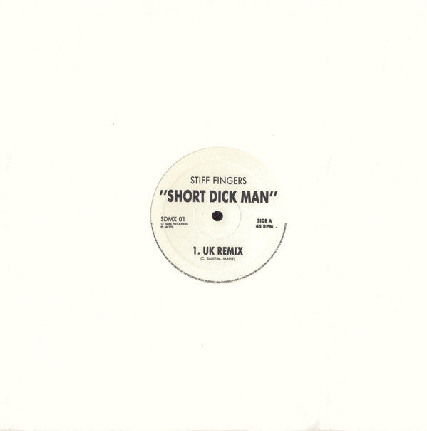 Stiff Fingers : Short Dick Man (12")