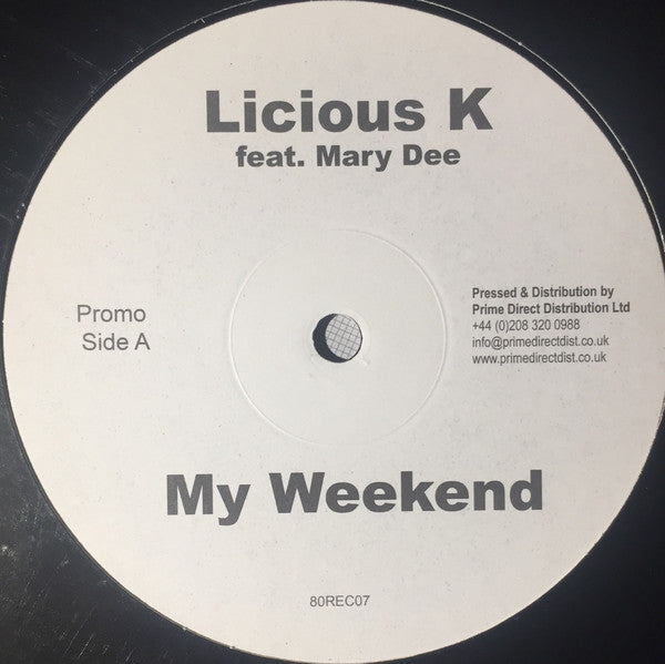 Licious K Feat. Mary Dee : My Weekend (12", Promo)