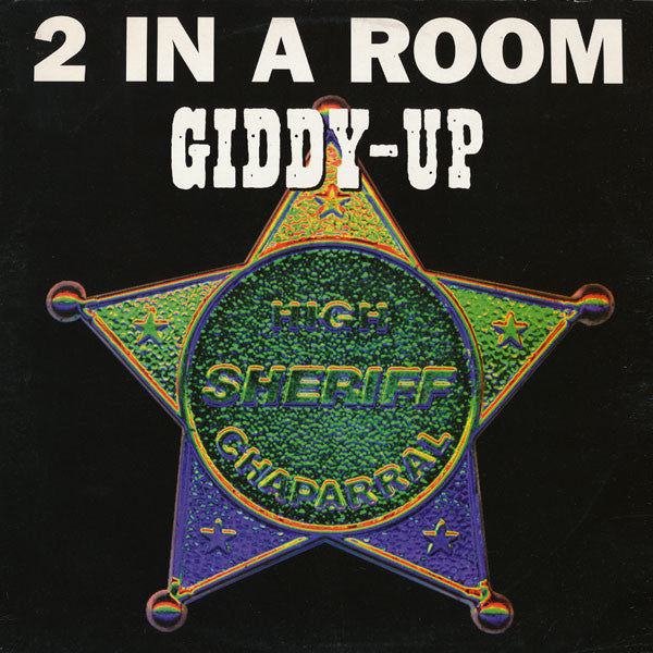 2 In A Room : Giddy Up (12")