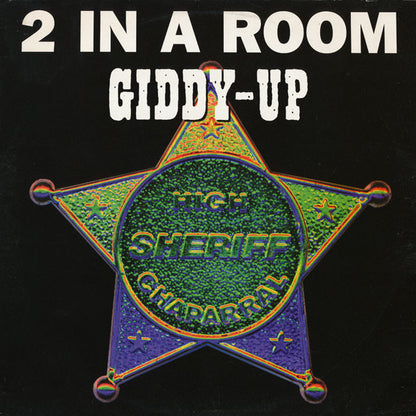2 In A Room : Giddy Up (12")
