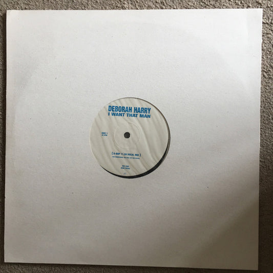 Deborah Harry : I Want That Man (12", Promo)