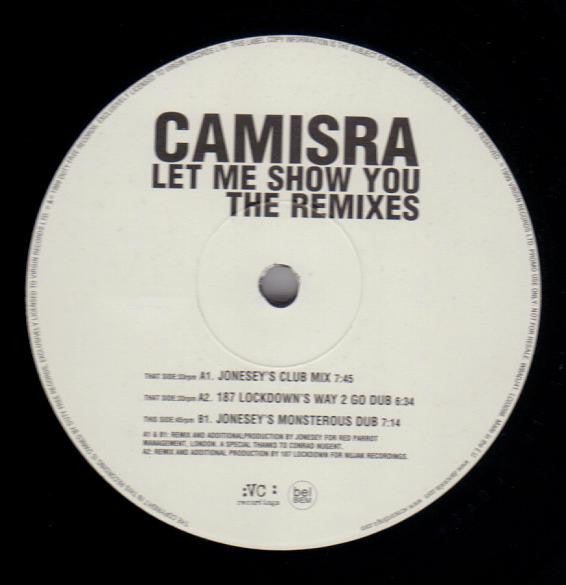 Camisra : Let Me Show You (The Remixes) (12", Promo)