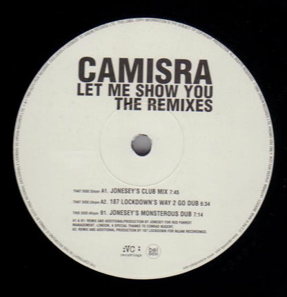 Camisra : Let Me Show You (The Remixes) (12", Promo)