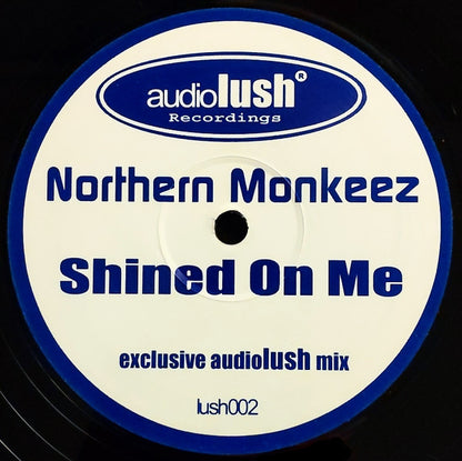 Northern Monkeez : Shined On Me (12", S/Sided, Ltd, Promo)