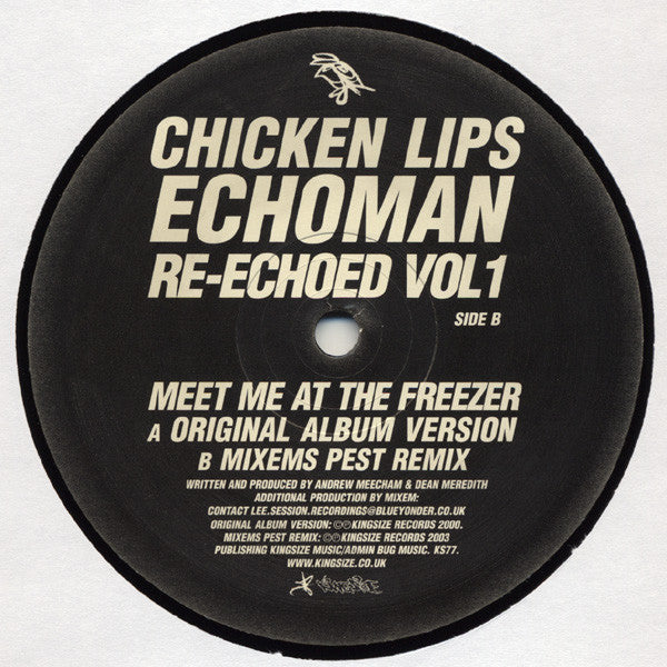 Chicken Lips : Echoman Re-Echoed Vol 1: Meet Me At The Freezer (12", Ltd)