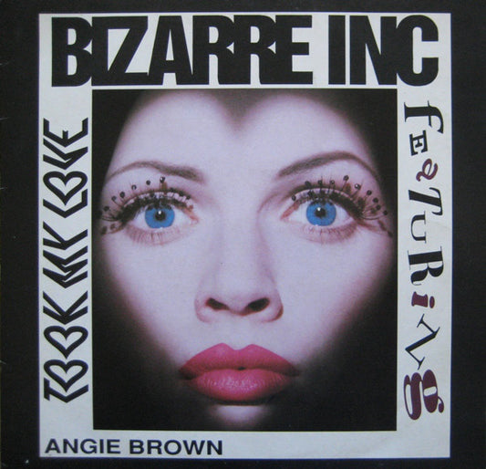 Bizarre Inc Featuring Angie Brown : Took My Love (12")