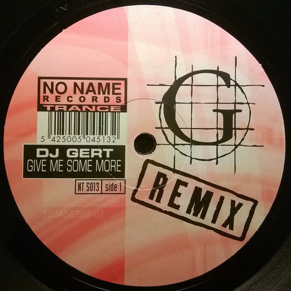 DJ Gert : Give Me Some More (Remix) (12")