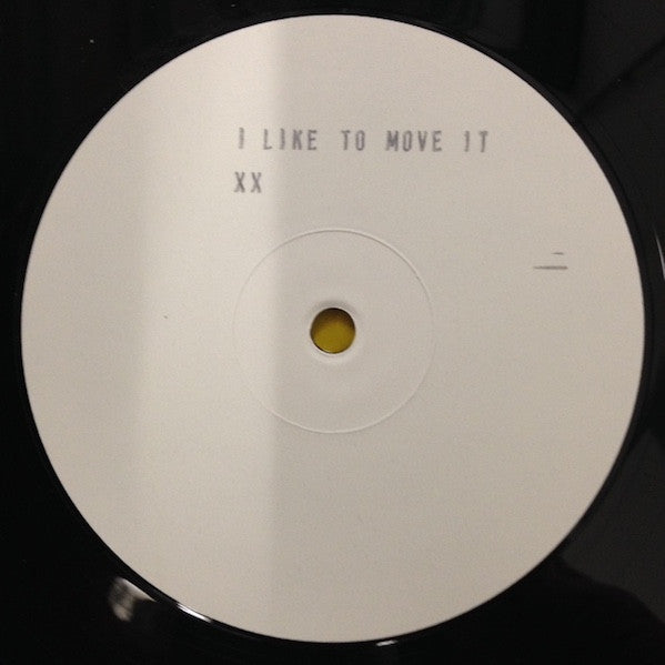 XX (2) : I LIke To Move It (12", S/Sided, Unofficial, W/Lbl, Sta)