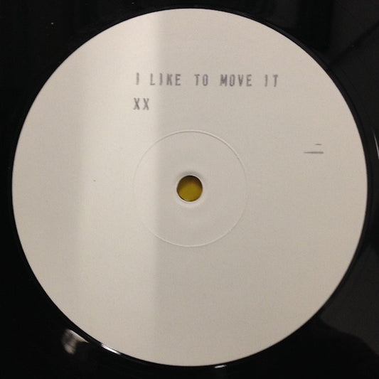 XX (2) : I LIke To Move It (12", S/Sided, Unofficial, W/Lbl, Sta)