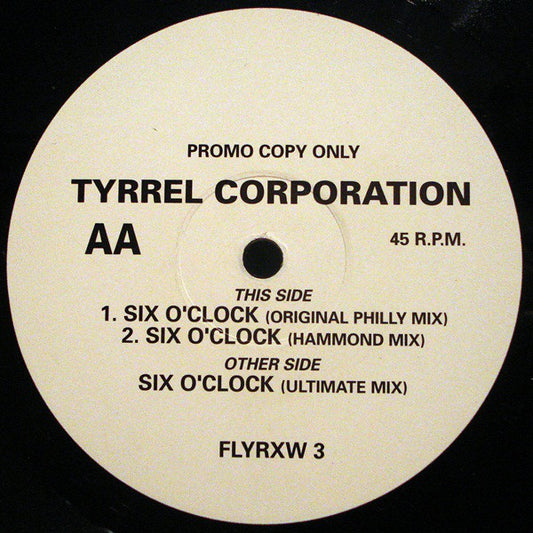 The Tyrrel Corporation : Six O'Clock (12", Promo)