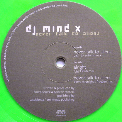 DJ Mind X* : Never Talk To Aliens (12", Gre)