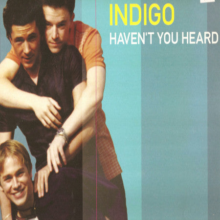 Indigo (12) : Haven't You Heard (12")