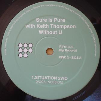 Sure Is Pure With Keith Thompson : Without U (Disc 2) (12")
