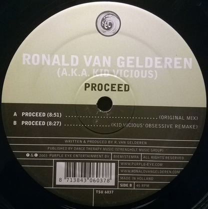 Ronald van Gelderen (A.K.A. Kid Vicious)* : Proceed (12")