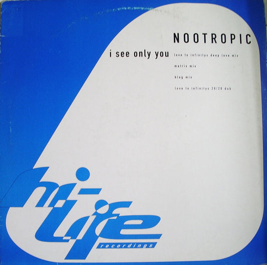 Nootropic : I See Only You (12")