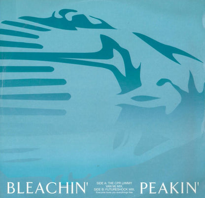 Bleachin' : Peakin' (12")