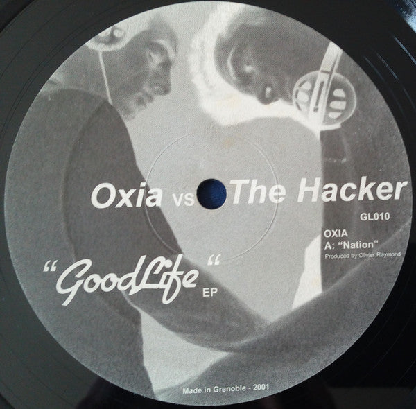 Oxia Vs The Hacker : GoodLife EP (12", EP)