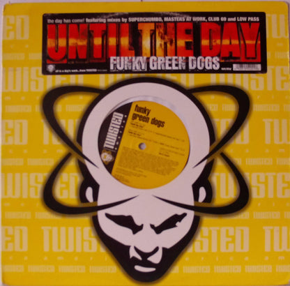 Funky Green Dogs : Until The Day (12")