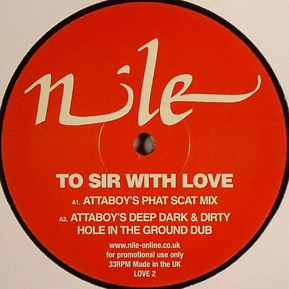 Nile : To Sir With Love (Attaboy / Departure Lounge Mixes) (12", Single, Promo)
