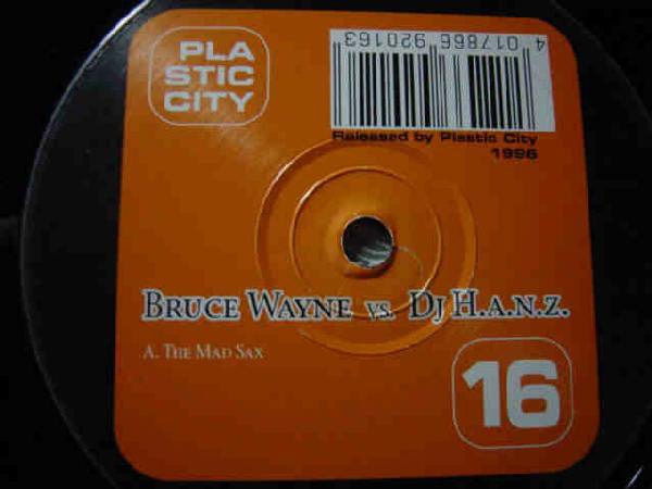 Bruce Wayne vs. H.A.N.Z. : The Mad Sax (12")