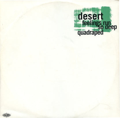 Desert : Feelings Run So Deep (12")