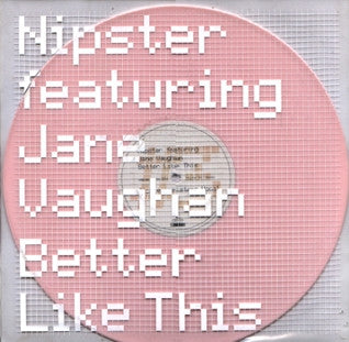 Nipster Featuring Jane Vaughan : Better Like This (12", Promo, Pin)